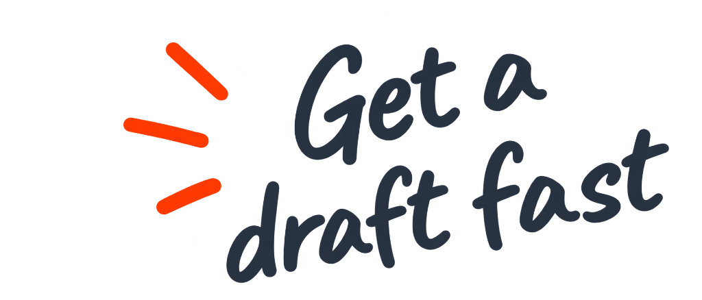 Get a draft fast