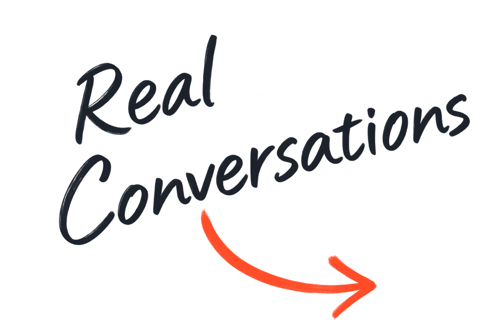 Real Conversations